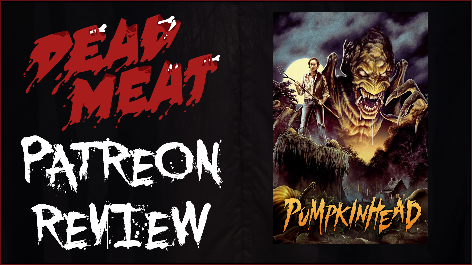 Patreon Review - Pumpkinhead (1988)