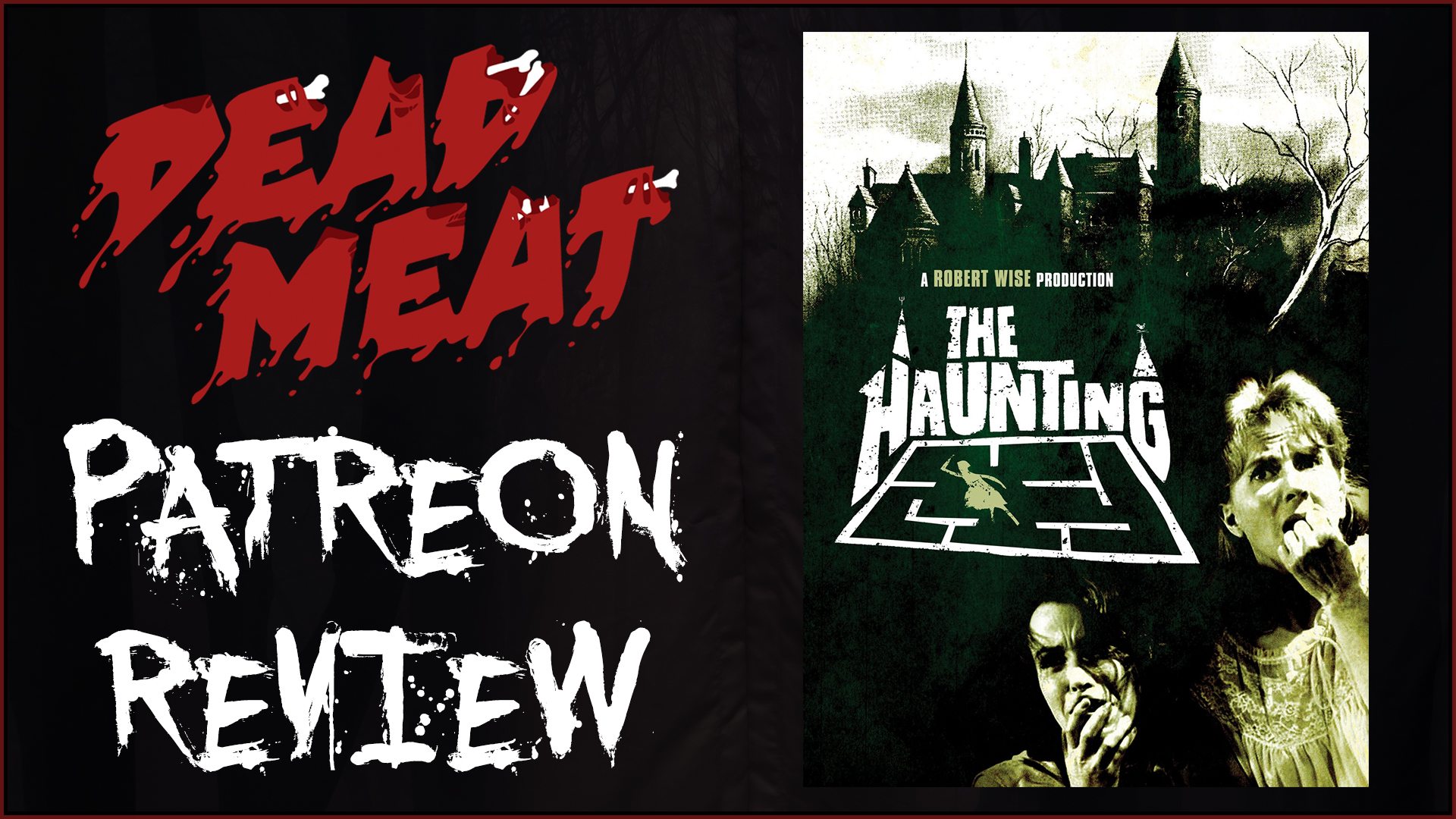 Patreon Review - The Haunting (1963)