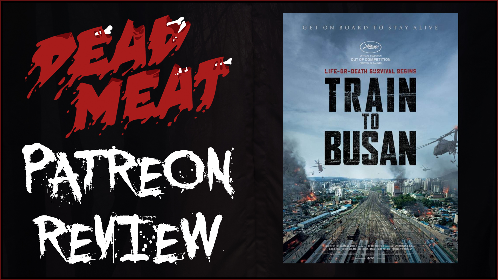 Patreon Review - Train to Busan (2016)