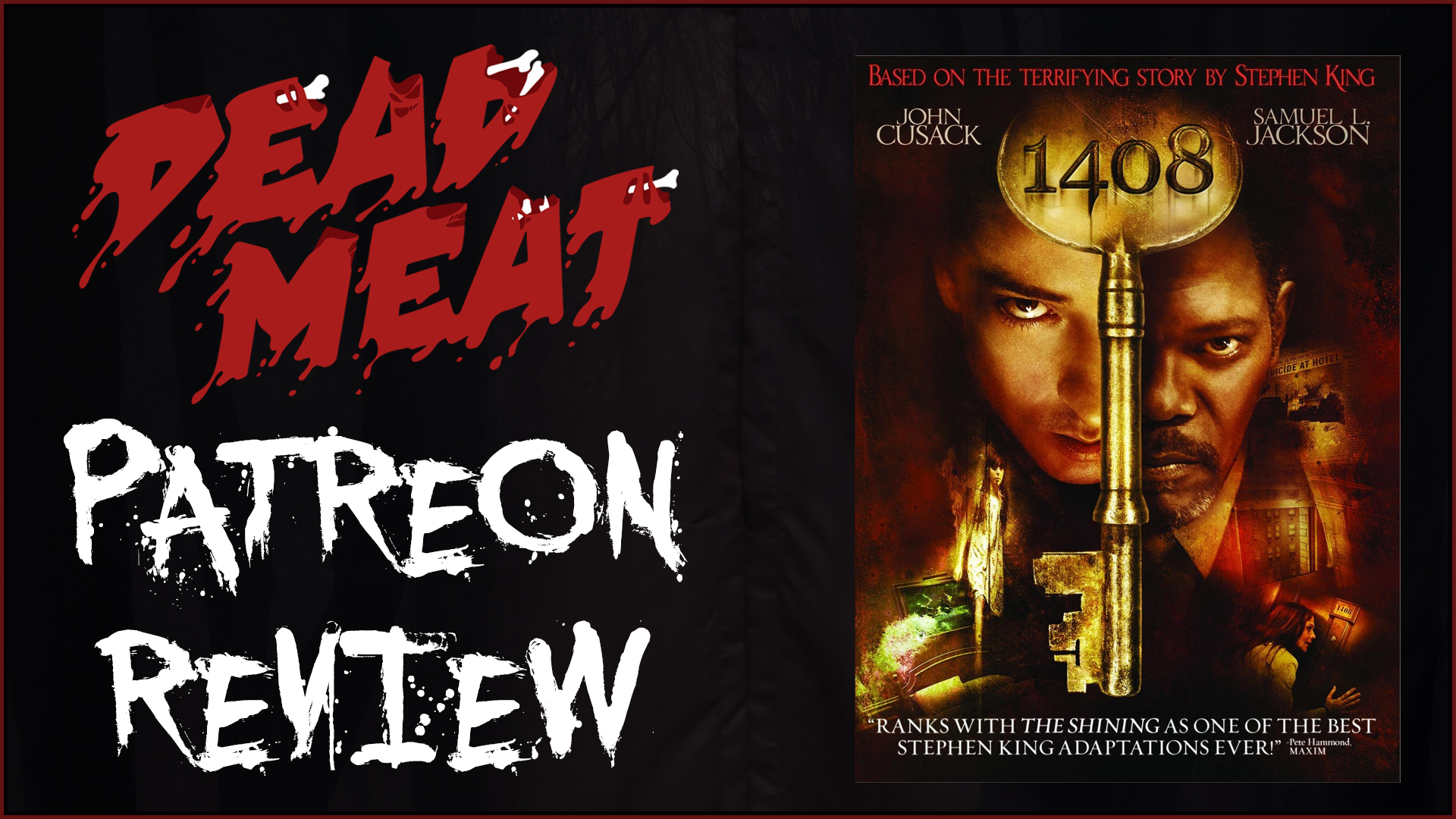 Patreon Review - 1408 (2007)