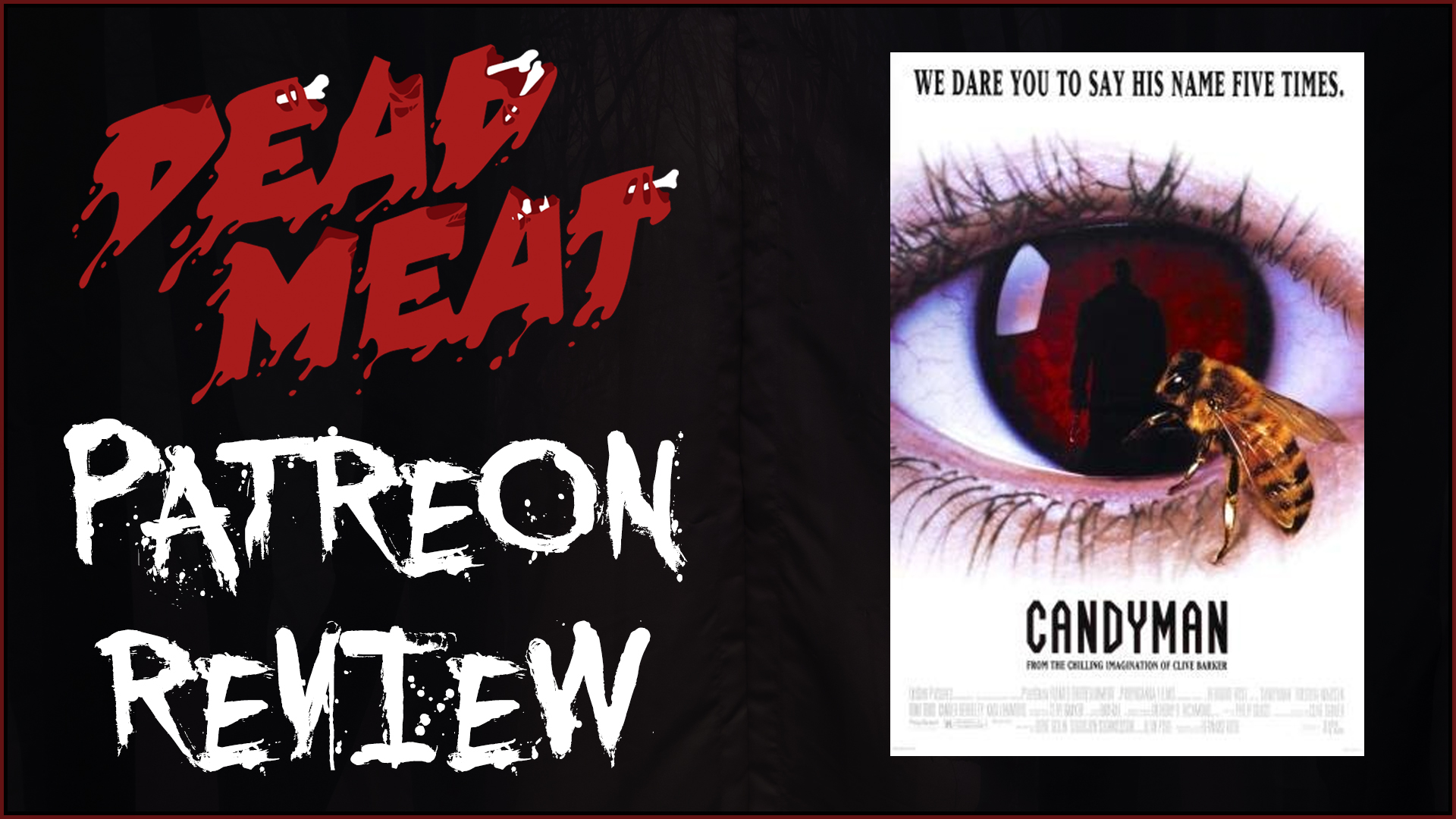 Patreon Review - Candyman (1992)