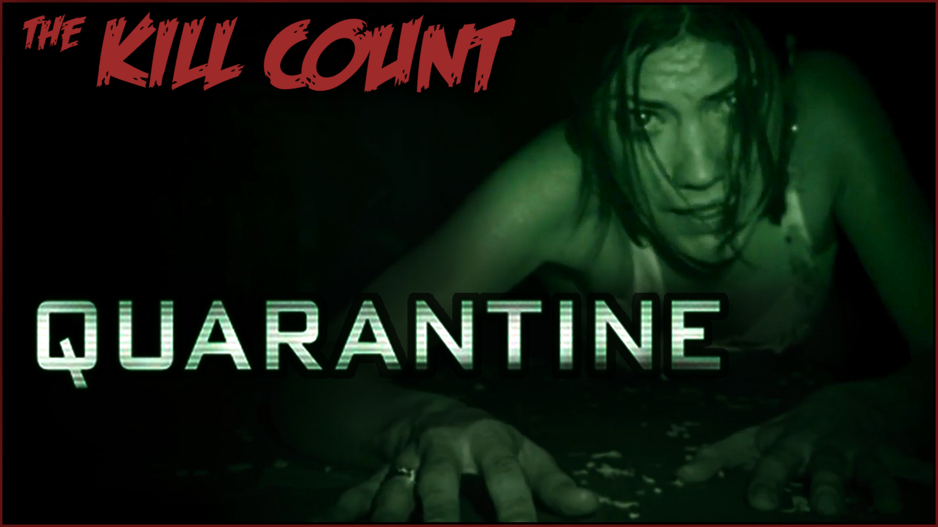 Kill Count - Quarantine (2008)