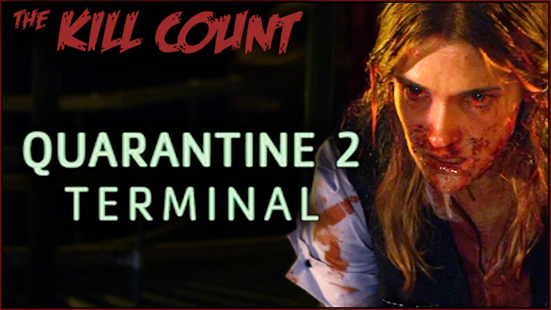 Kill Count - Quarantine 2: Terminal (2011)