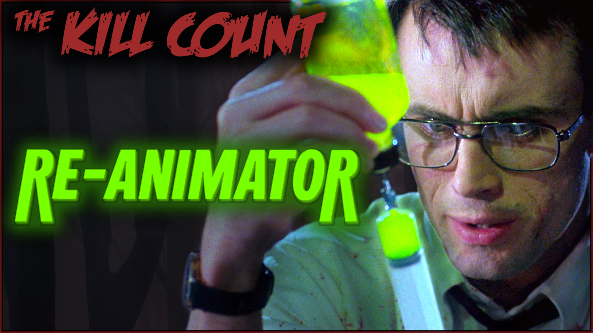 Kill Count - Re-Animator (1985)