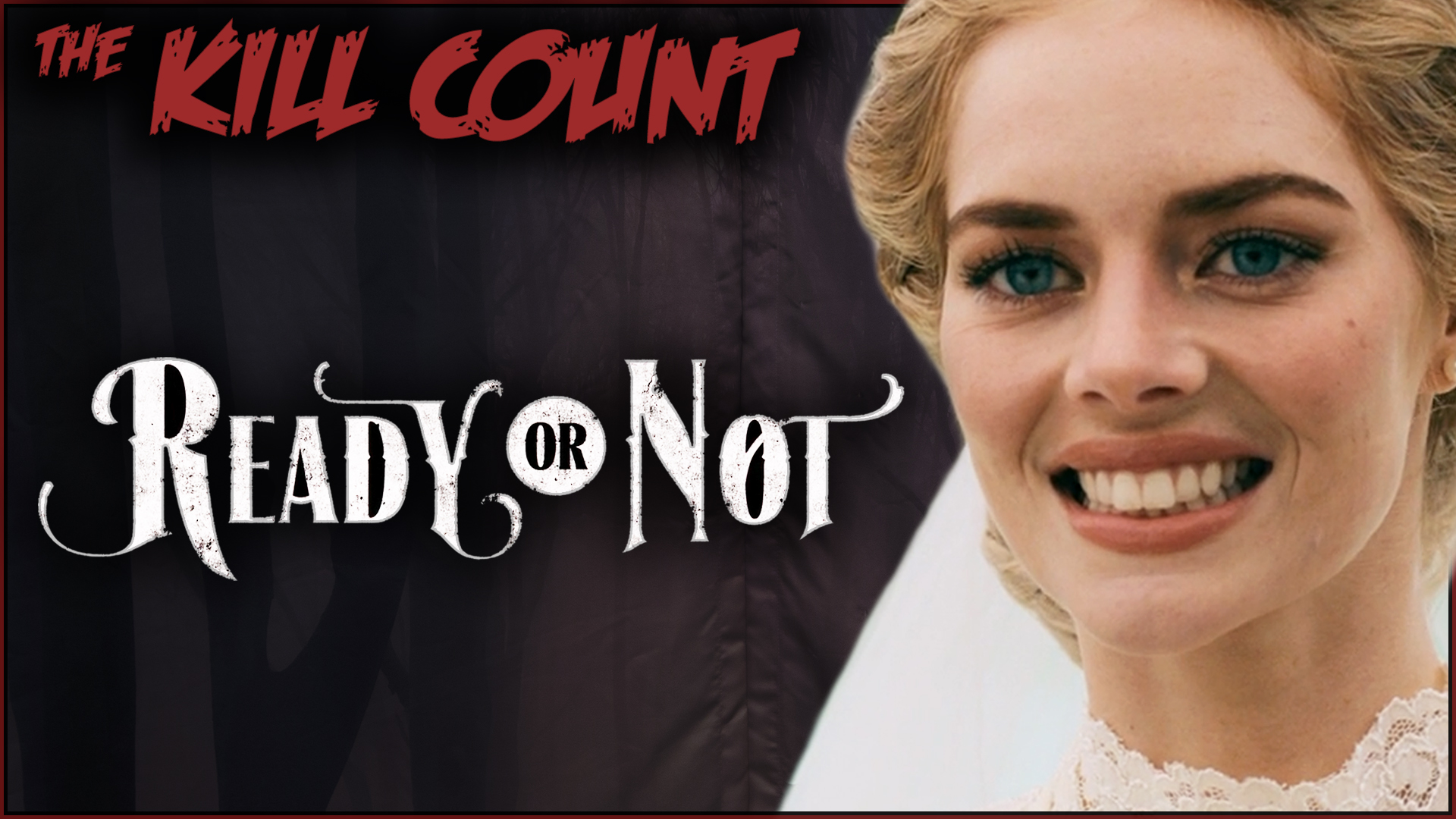 Kill Count - Ready or Not (2019)