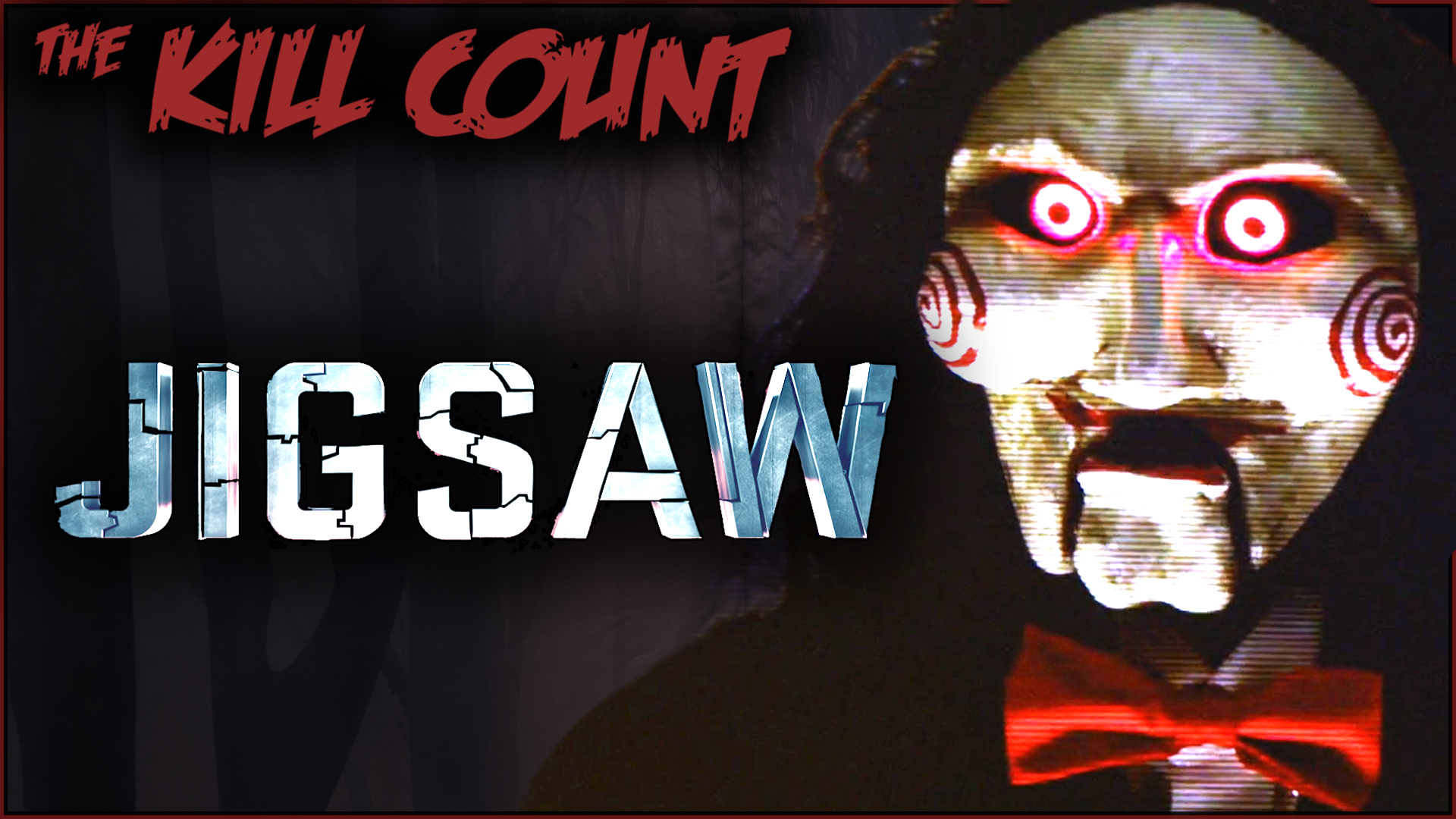 Kill Count - Jigsaw (2017)