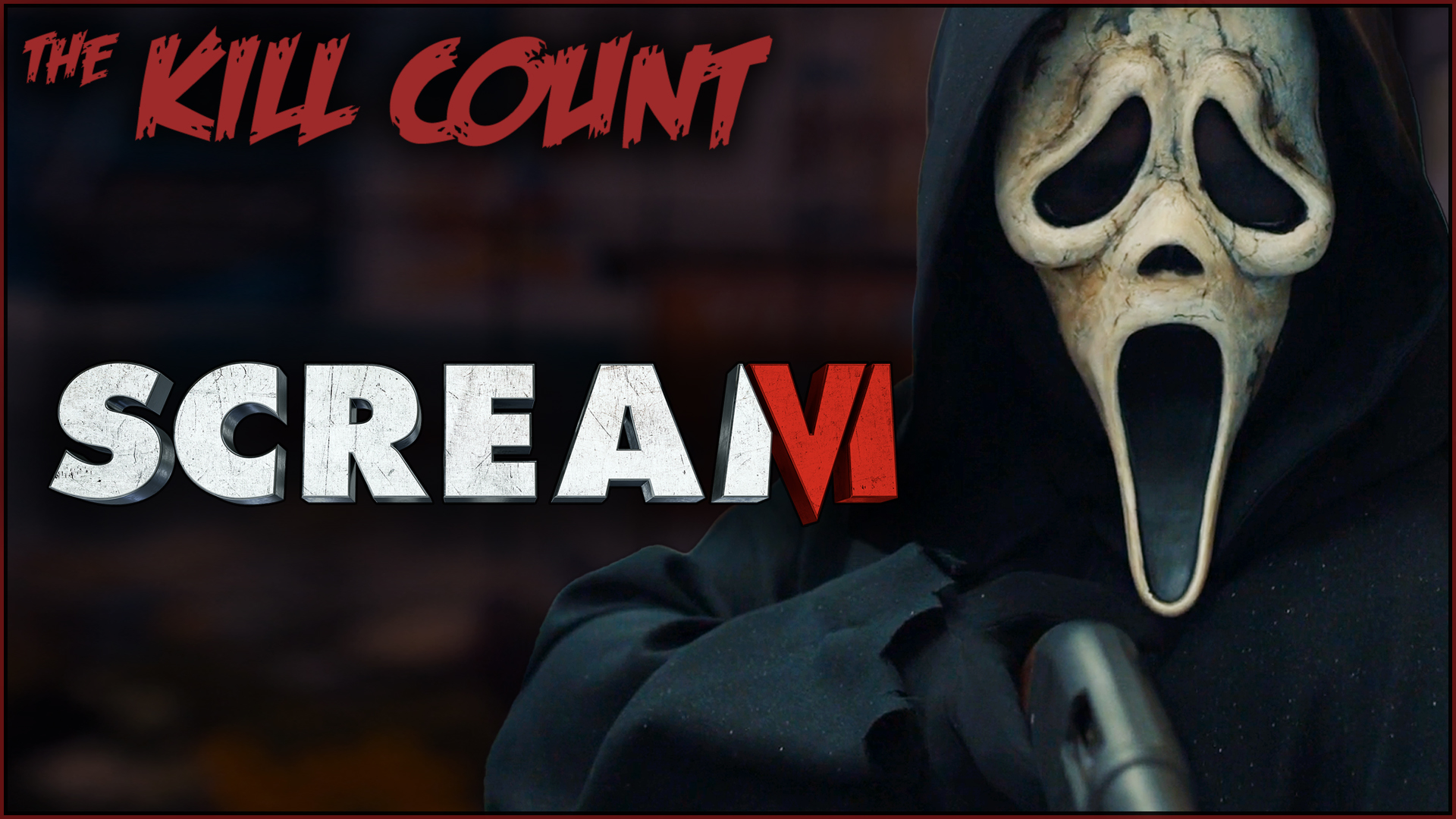 Kill Count - Scream 6 (2023)