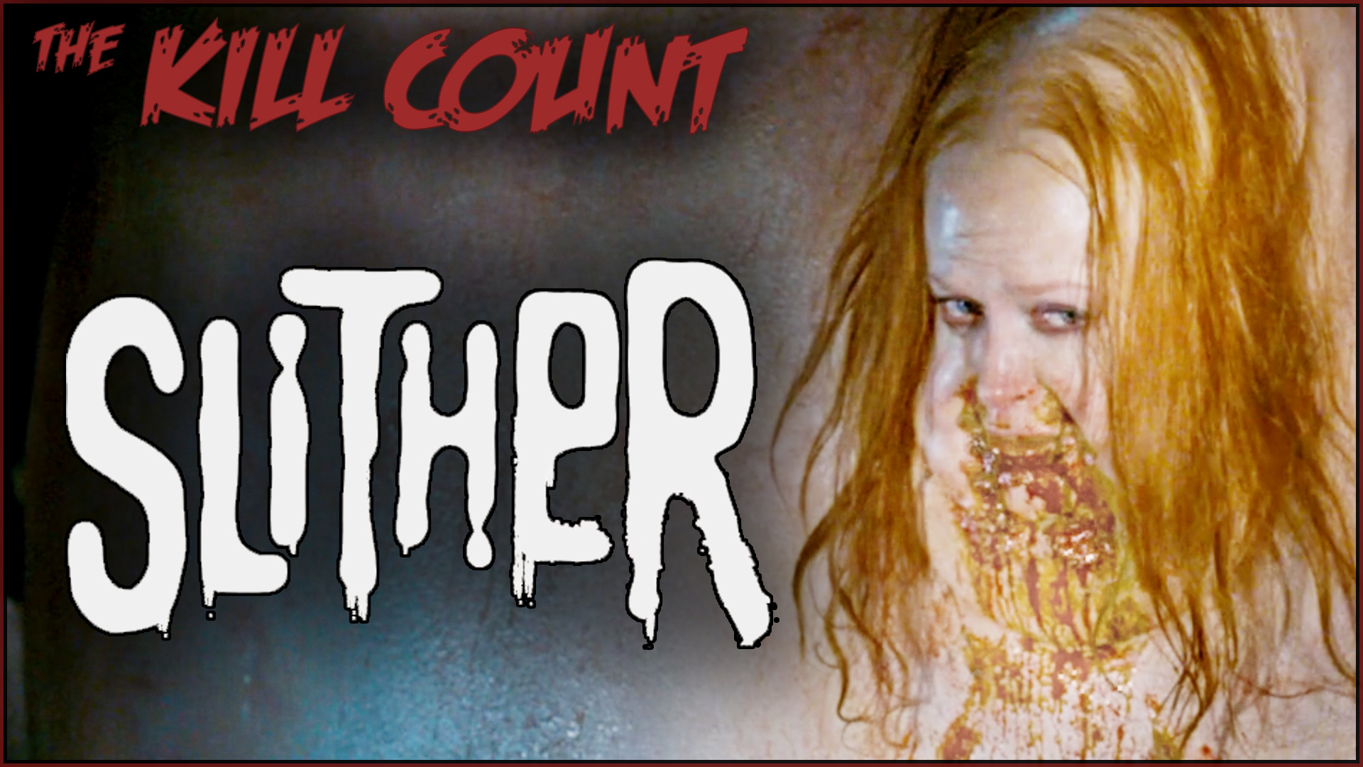 Kill Count - Slither (2006)