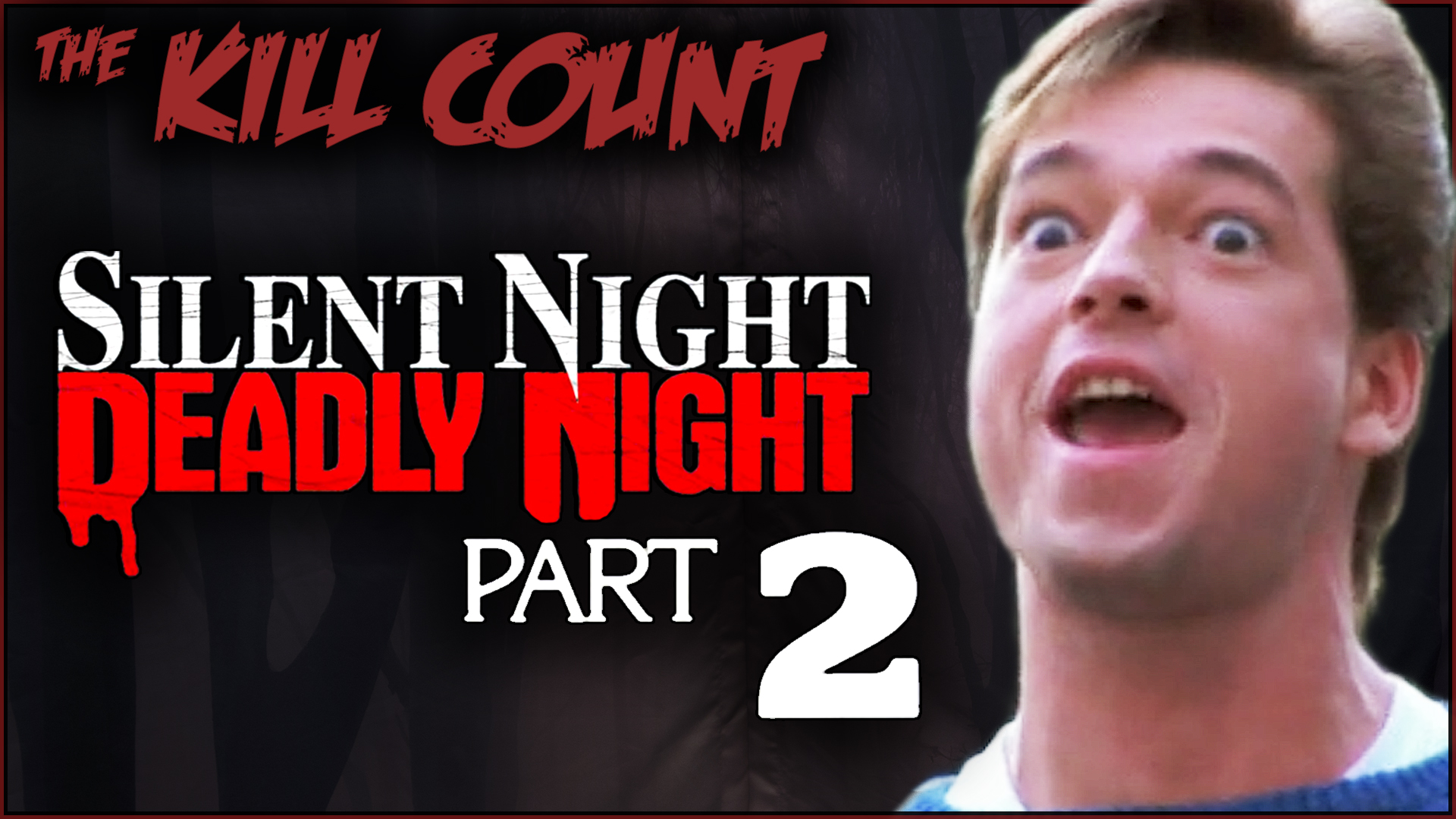Kill Count - Silent Night Deadly Night Part 2 (1987)