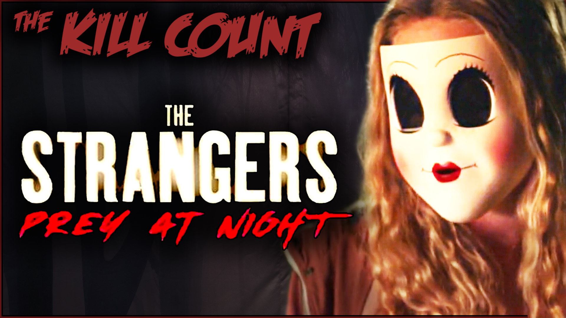 Kill Count - The Strangers: Prey At Night (2018)