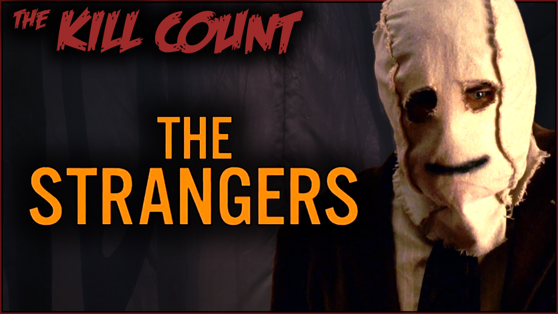 Kill Count - The Strangers (2008)