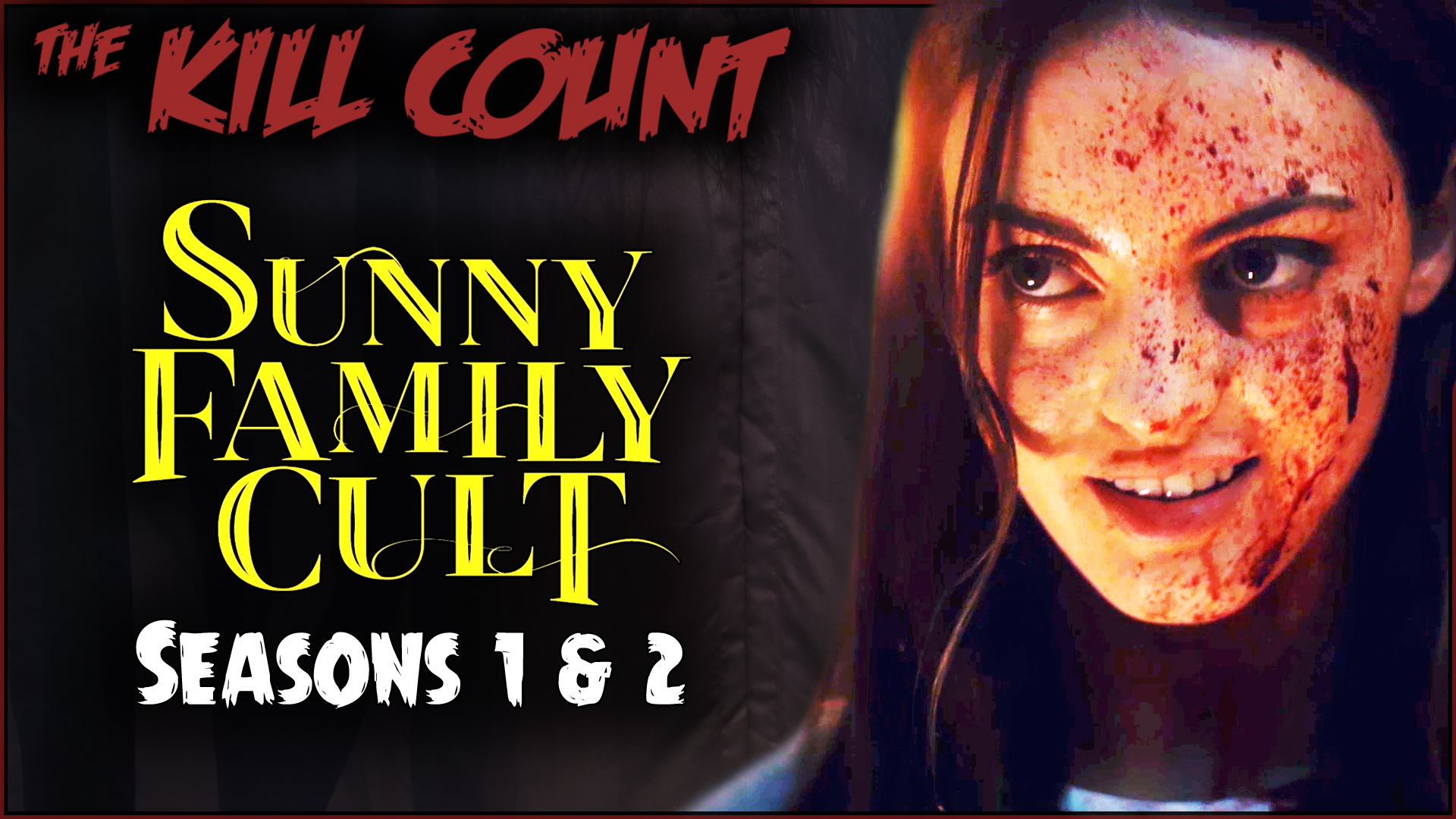 Kill Count - Sunny Family Cult (Seasons 1 & 2)