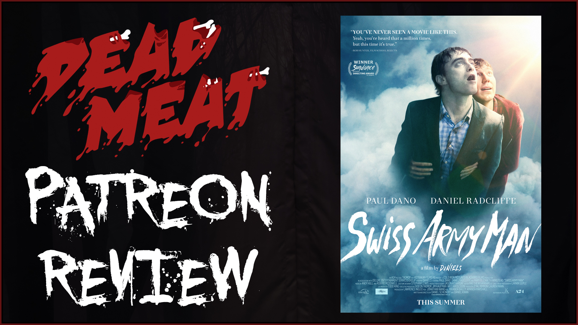 Patreon Review - Swiss Army Man (2016)