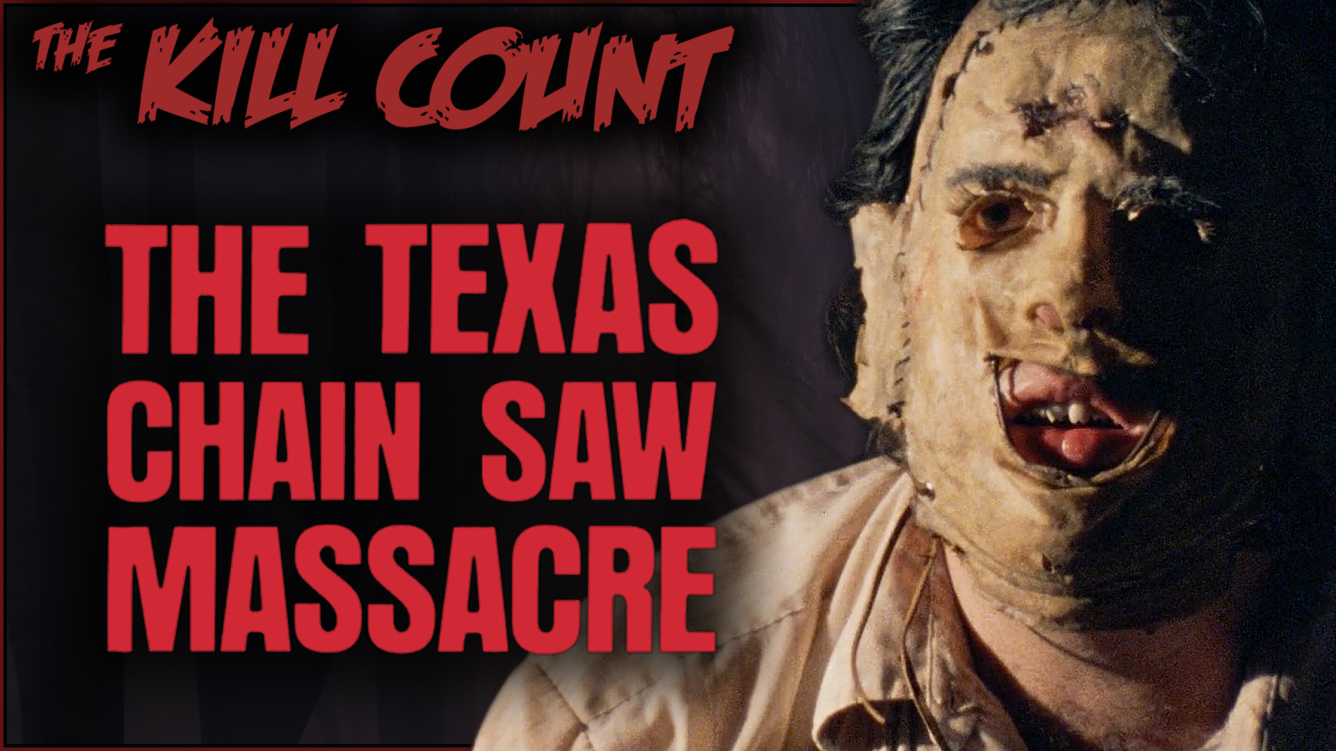 Kill Count - The Texas Chain Saw Massacre (1974)