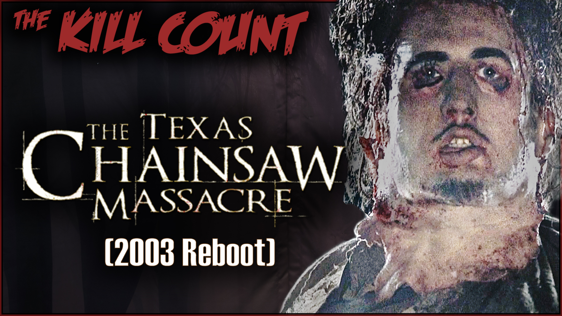 Kill Count - The Texas Chainsaw Massacre (2003)