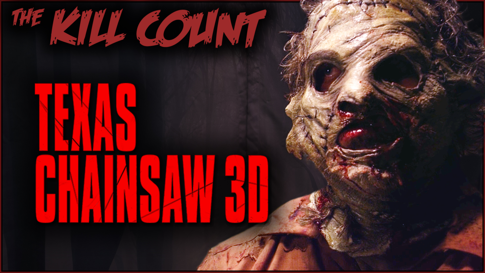 Kill Count - Texas Chainsaw 3D (2013)