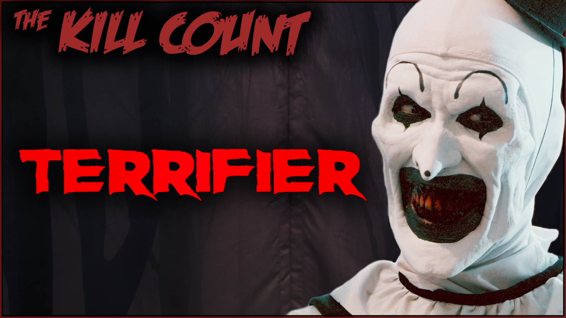 Kill Count - Terrifier (2018)