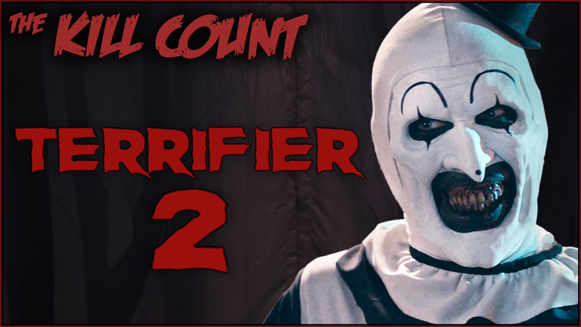 Kill Count - Terrifier 2 (2022)