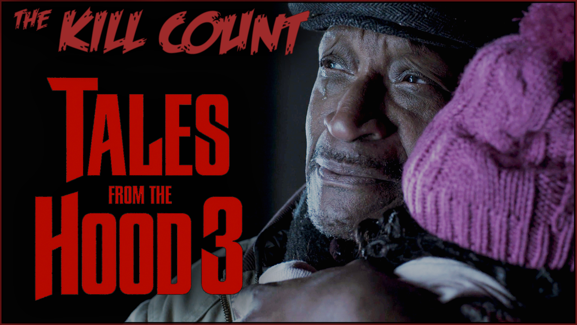 Kill Count - Tales from the Hood 3 (2020)
