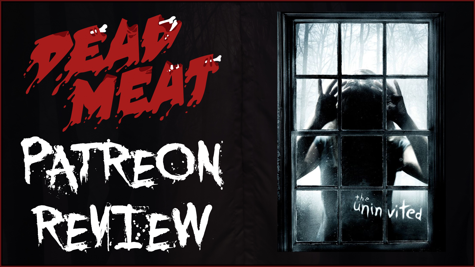 Patreon Review - The Uninvited (2009)