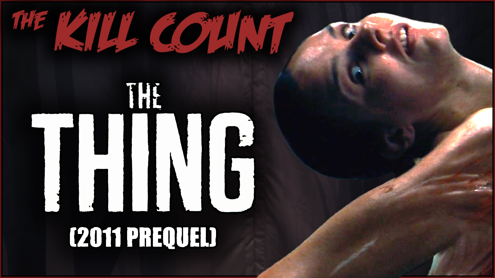 Kill Count - The Thing (2011)