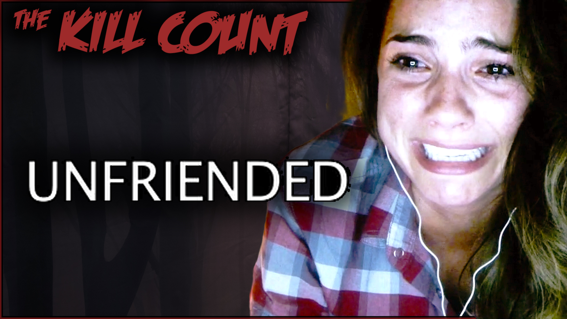 Kill Count - Unfriended (2014)