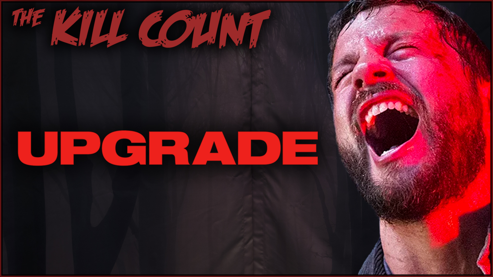 Kill Count - Upgrade (2018)