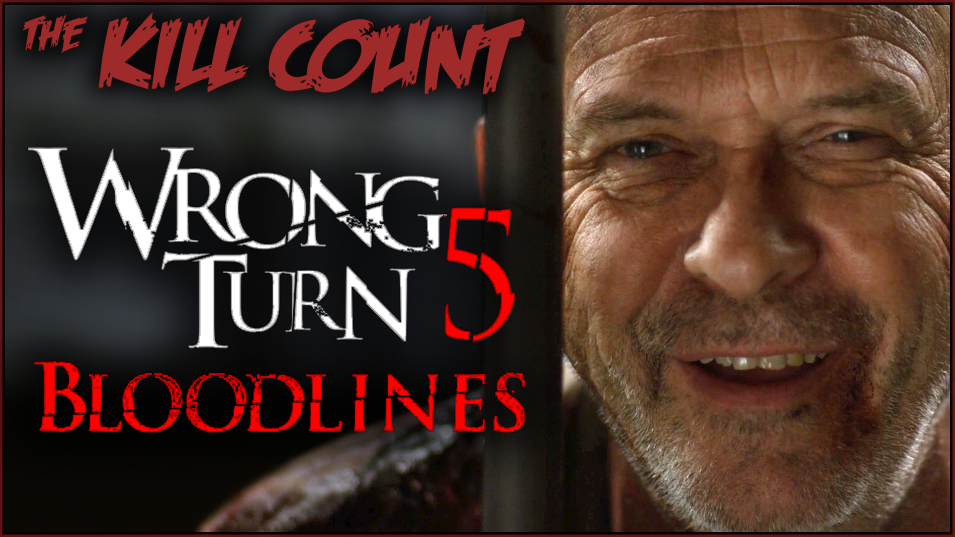 Kill Count - Wrong Turn 5: Bloodlines (2012)