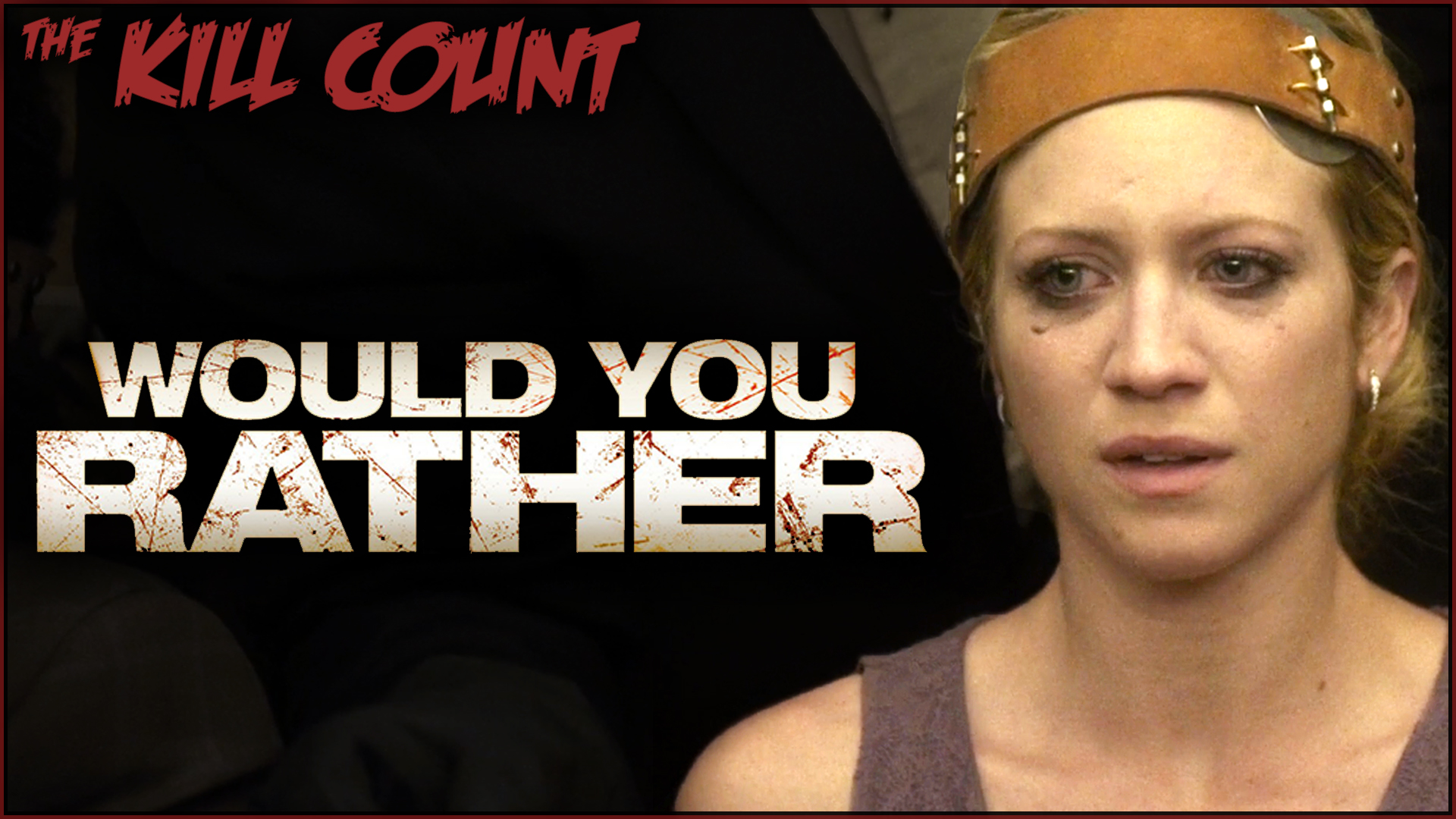 Kill Count - Would You Rather (2013)