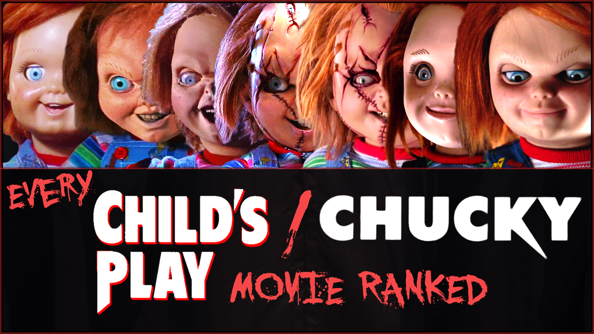 Every Child's Play / Chucky Movie Ranked!