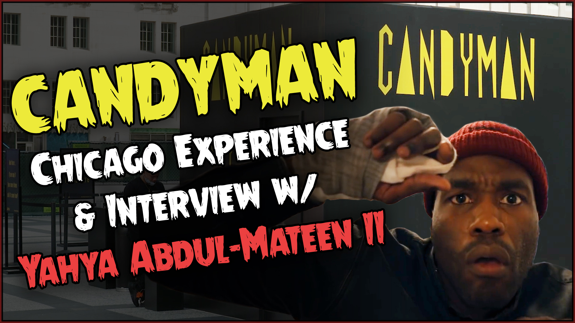 Yahya Interview & Chicago Experience - Candyman