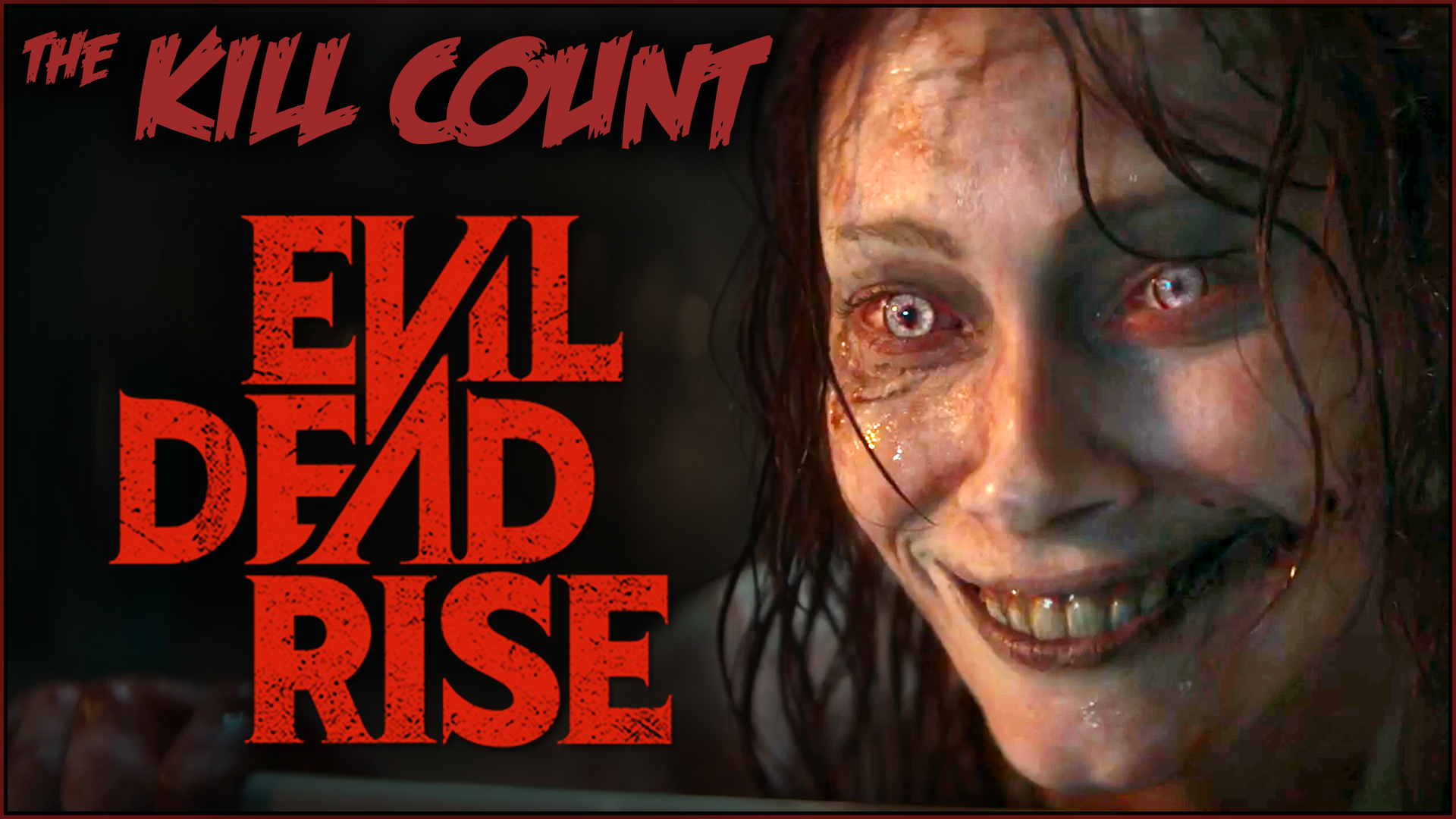 Kill Count - Evil Dead Rise (2023)