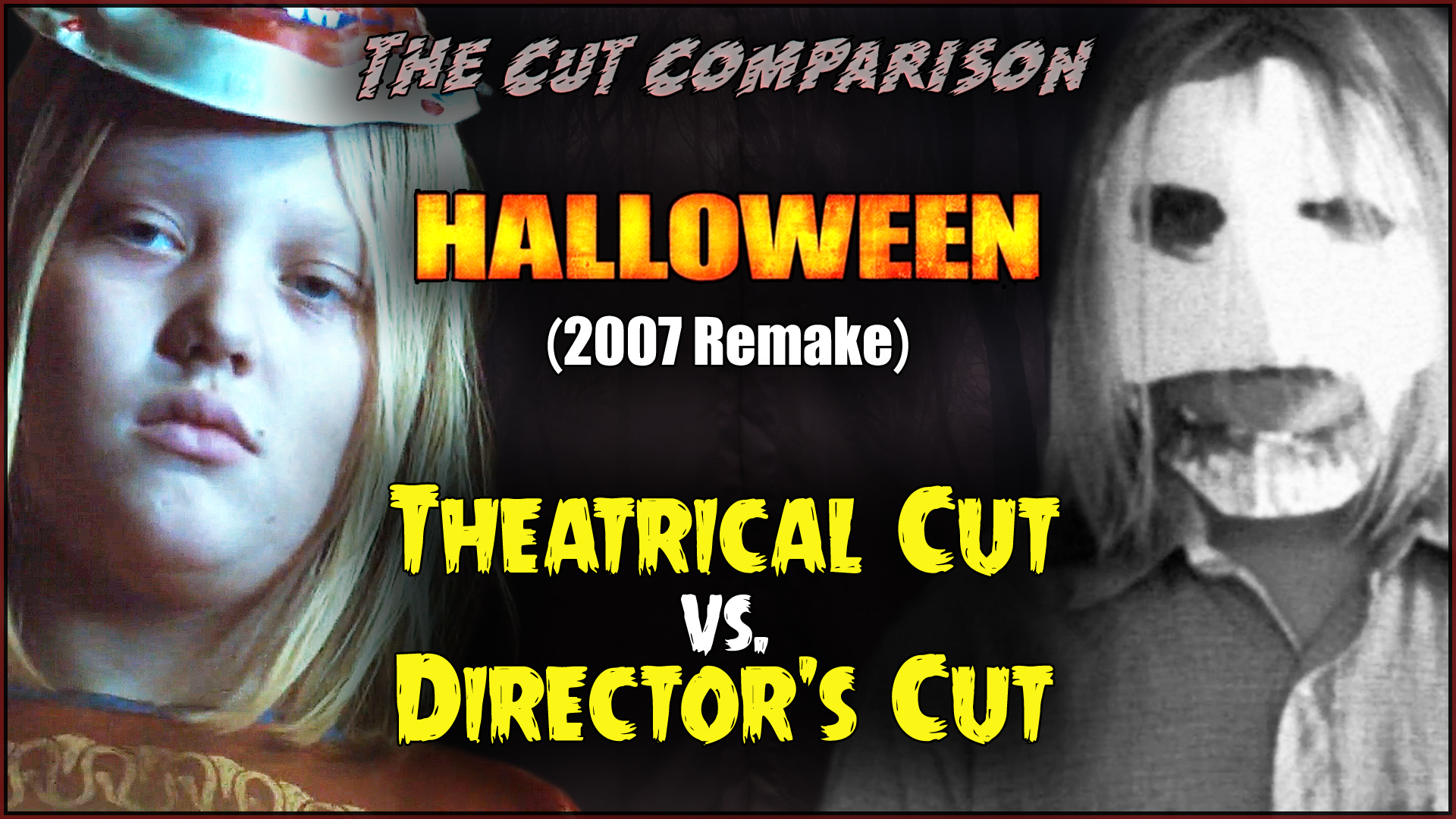 Cut Comparison - Halloween (2007)