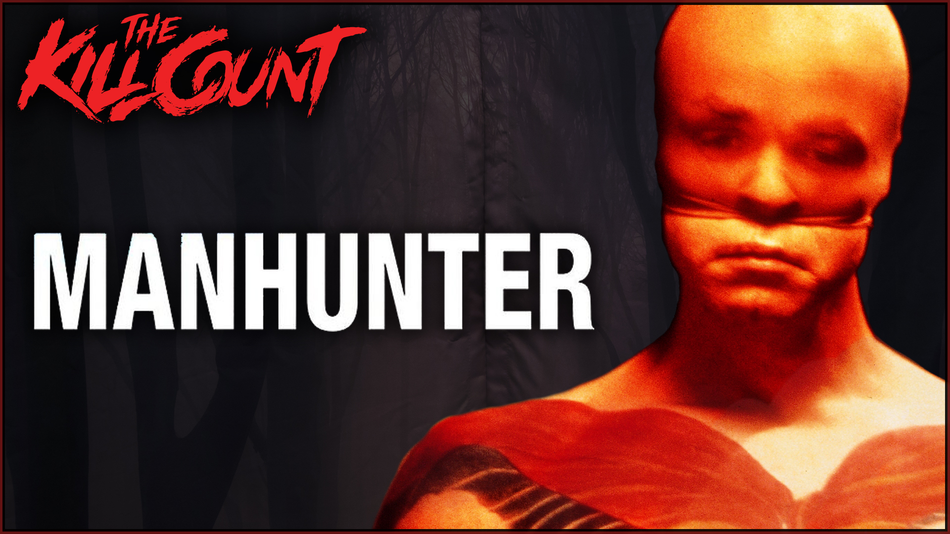 Kill Count - Manhunter (1986)