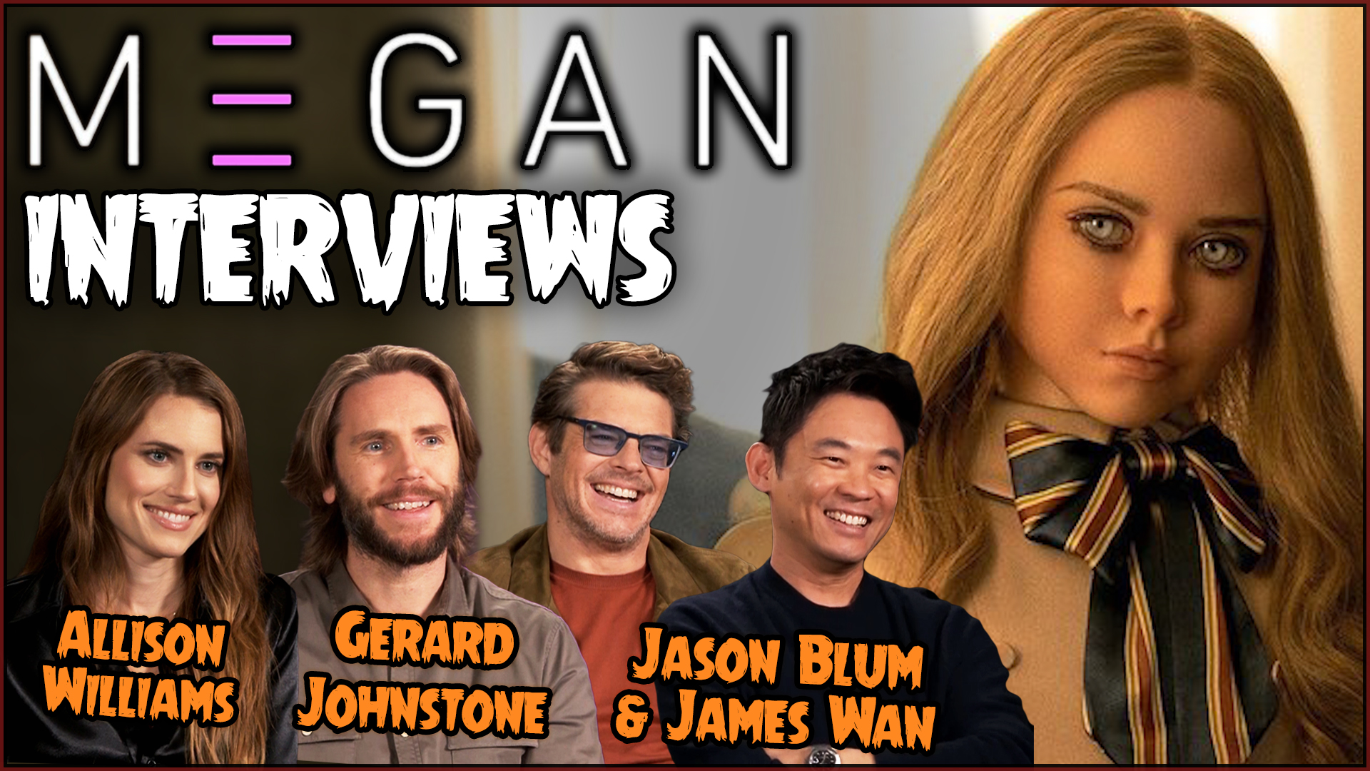 Cast & Crew Interviews - M3GAN