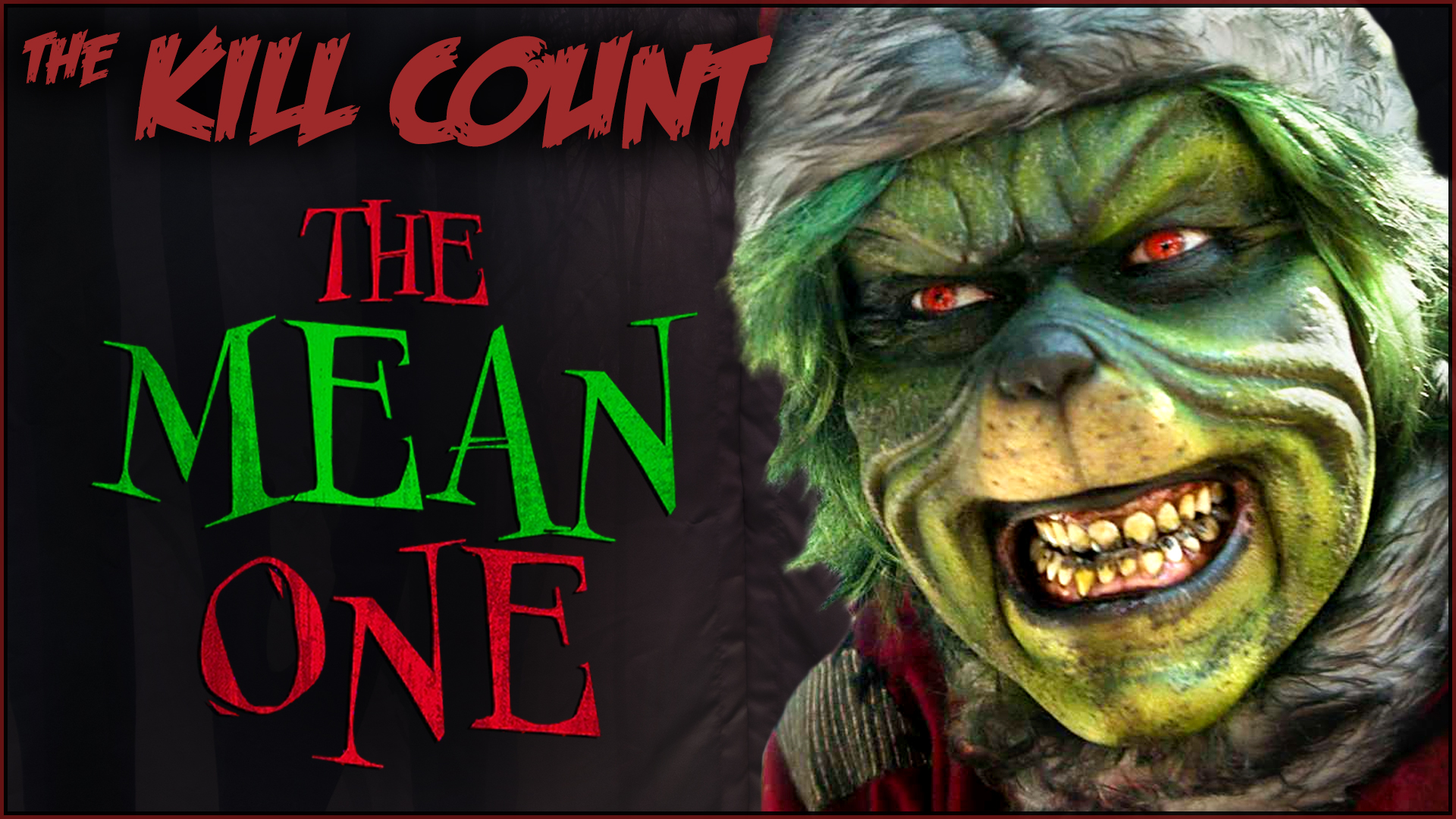 Kill Count - The Mean One (2022)
