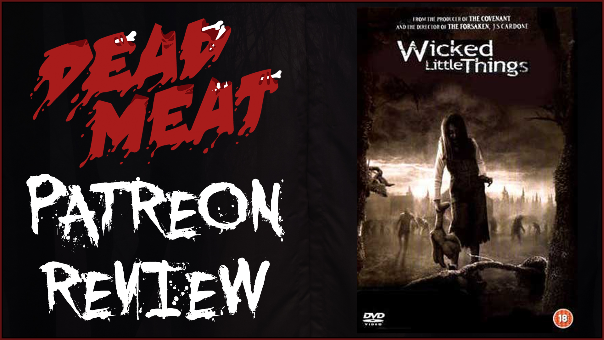 Patreon Review - Wicked Little Things (2006)