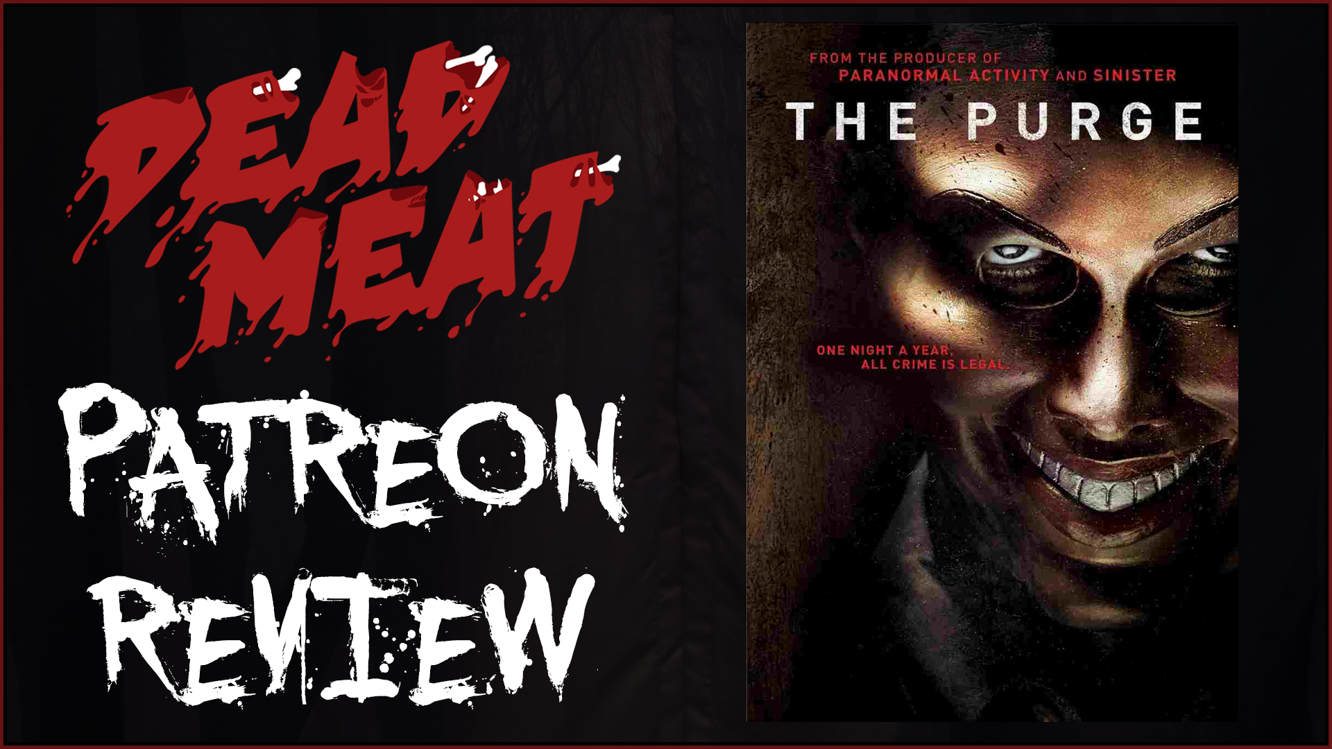 Patreon Review - The Purge (2013)