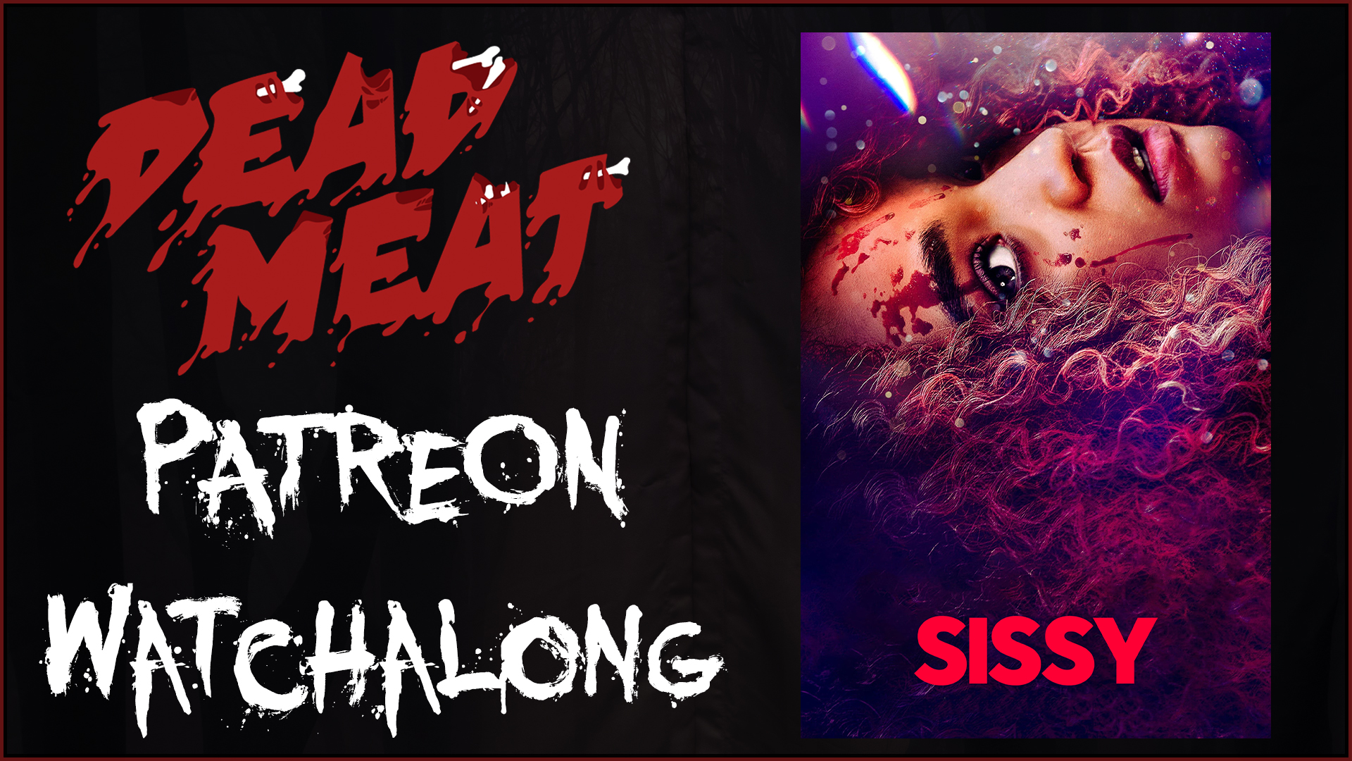 Patreon Watchalong - Sissy (2022)