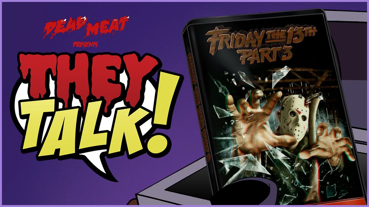 They Talk! - Friday the 13th Part III