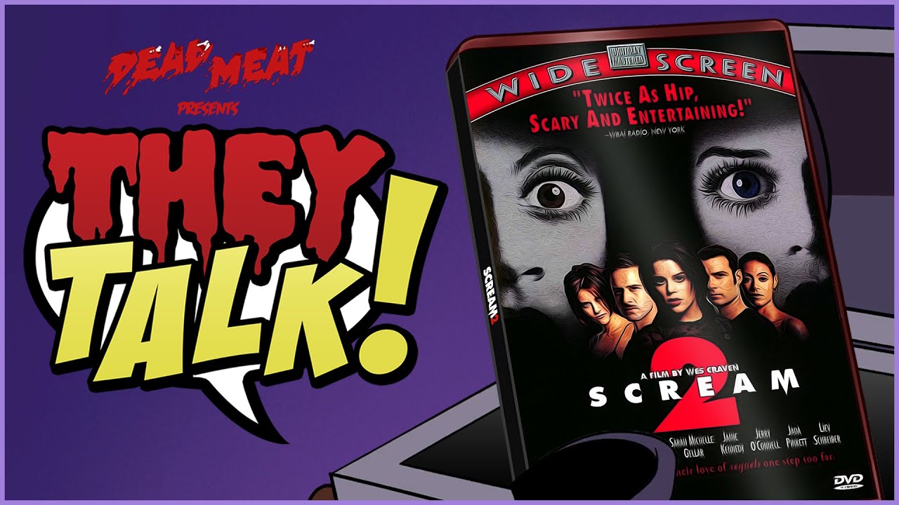 They Talk! - Scream 2