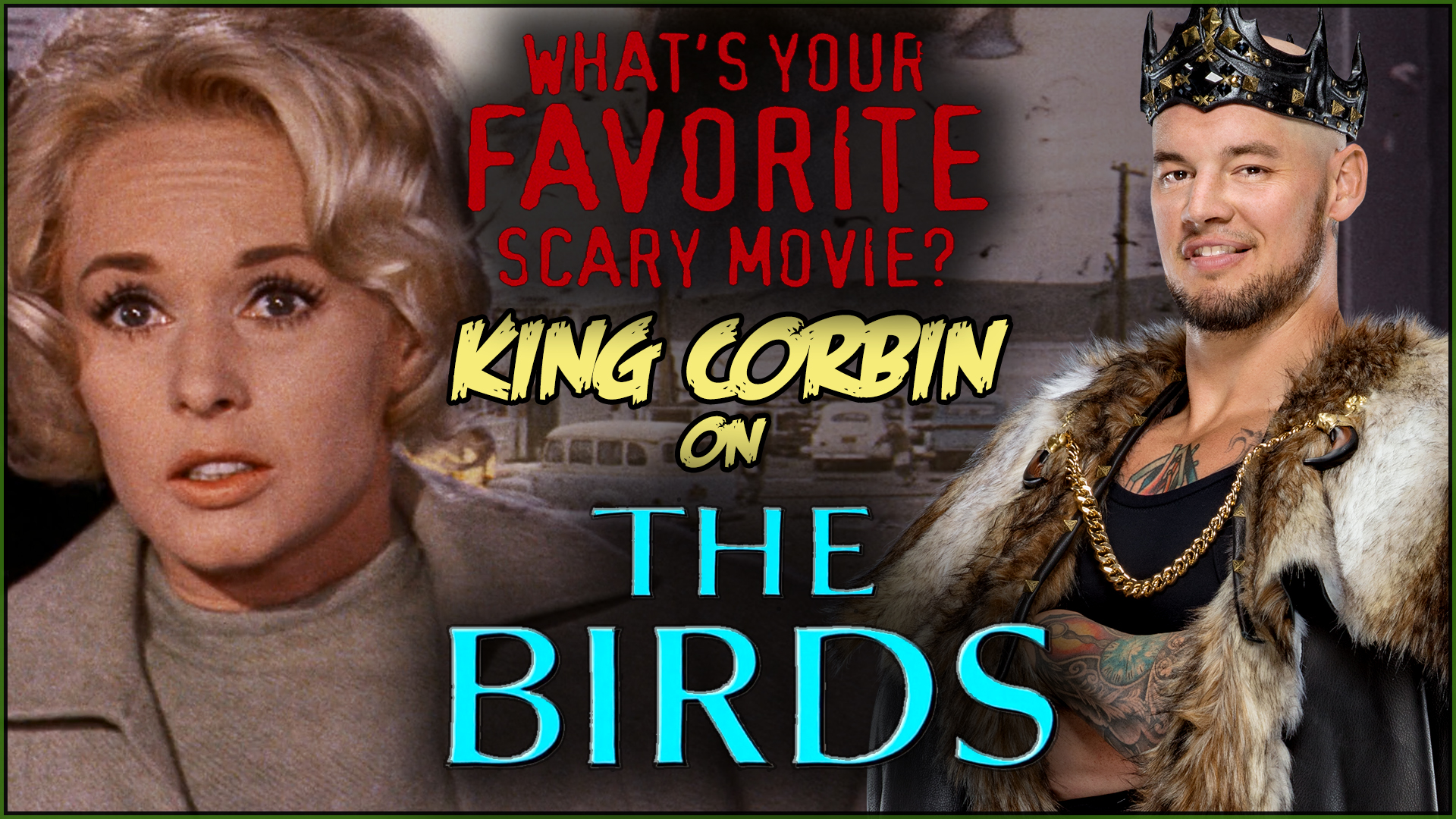 What's Your Favorite Scary Movie? - King Corbin on The Birds