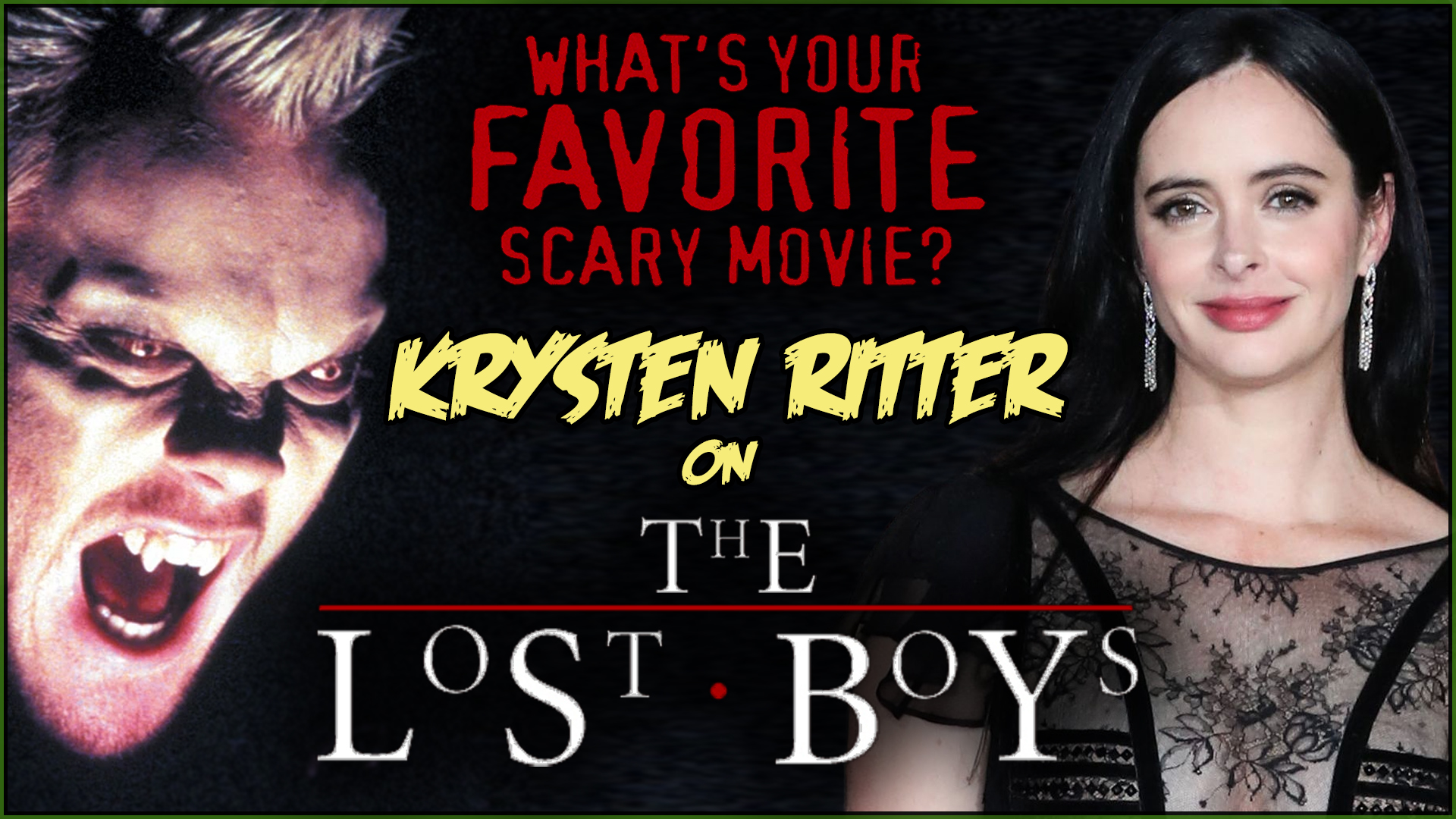 What's Your Favorite Scary Movie? - Krysten Ritter on The Lost Boys