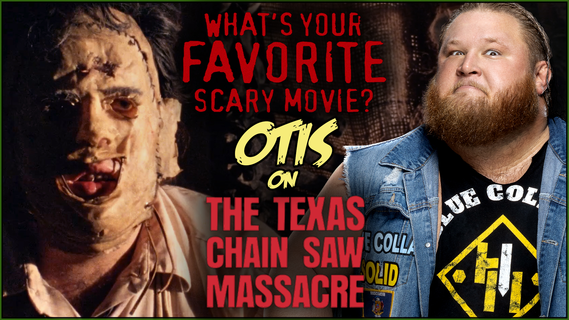 What's Your Favorite Scary Movie? - Otis on The Texas Chain Saw Massacre