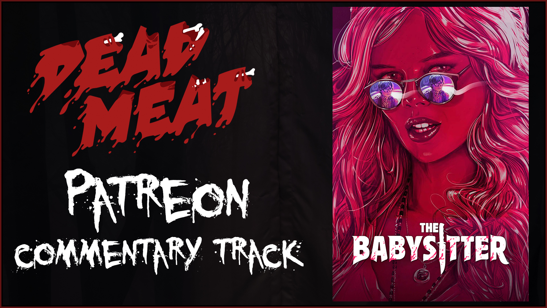 Commentary Track - The Babysitter (2017)