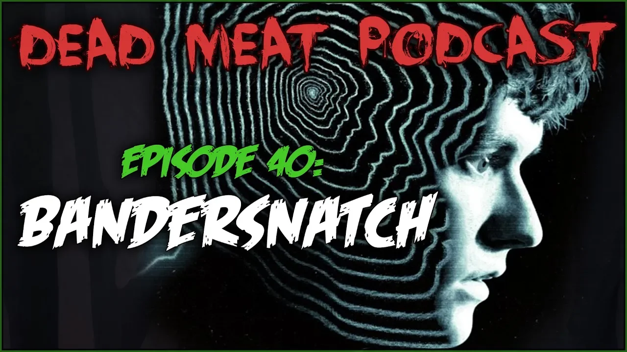 Podcast - Bandersnatch (2018)