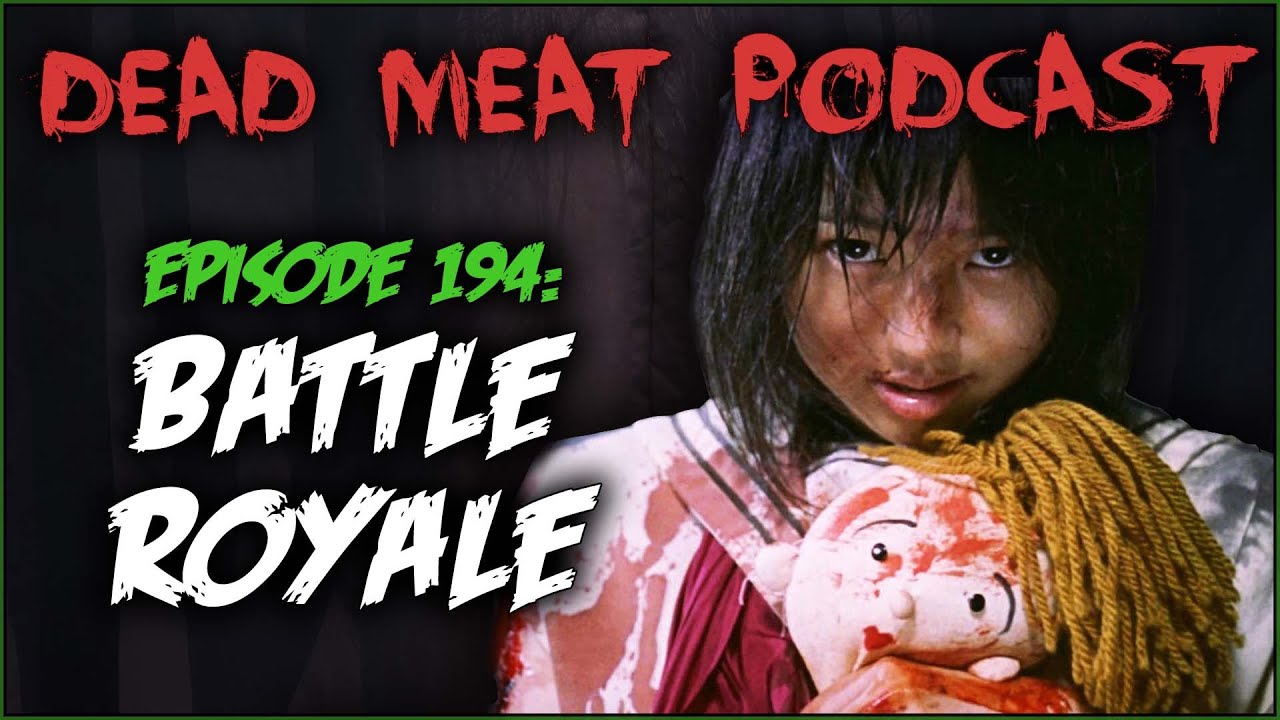 Podcast - Battle Royale (2000)