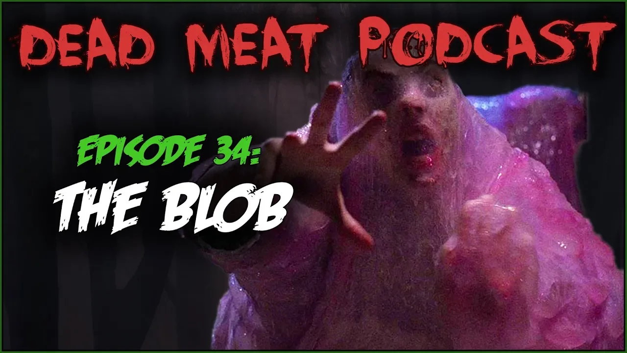 Podcast - The Blob (1988)