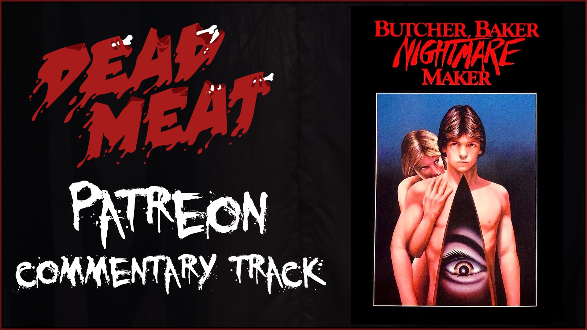Commentary Track - Butcher Baker Nightmare Maker (1981)