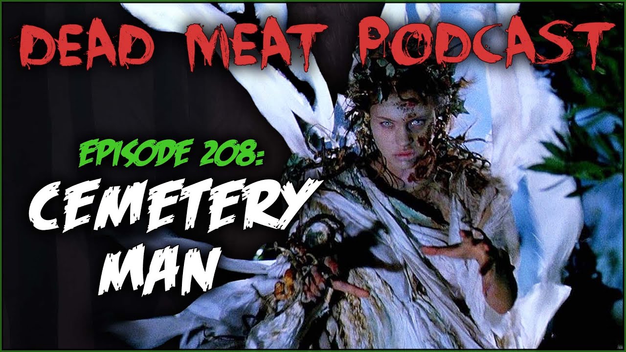 Podcast - Cemetary Man (1994)